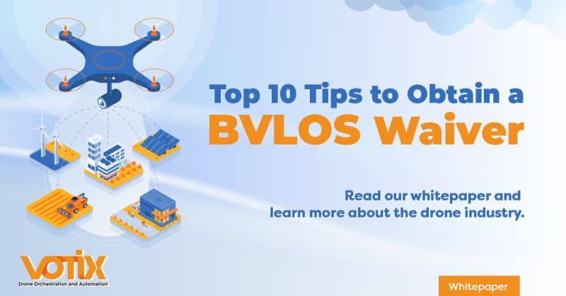 Votix获取BVLOS豁免的技巧